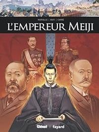 Mathieu Mariolle - Guillaume Carre - L'empereur Meiji