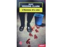 Mary Higgins Clark - L'homme d'à côté