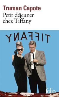 Truman Capote - Petit-déjeuner chez Tiffany