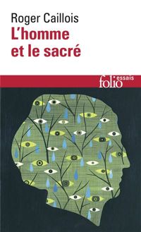 Couverture du livre L'homme et le sacré - Roger Caillois