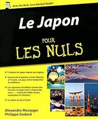 Alexandre Messager - Philippe Godard - Le Japon pour les Nuls