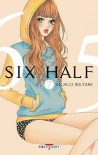 Couverture du livre Six Half - Rikako Iketani