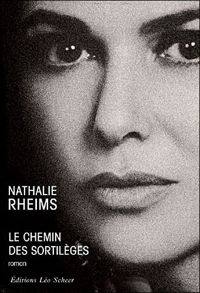 Nathalie Rheims - Le Chemin des sortilèges