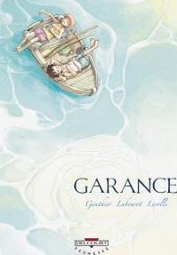 Couverture du livre Garance - Severine Gauthier - Thomas Labourot