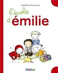 Domitille De Pressense - L'école d'Emilie