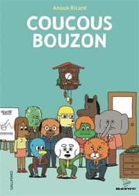 Couverture du livre Coucous Bouzon  - Anouk Ricard