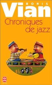 Boris Vian - Chroniques de jazz