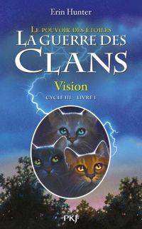 Erin Hunter - La guerre des clans III - Le pouvoir des étoiles