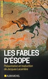 Jacques Lacarriere - Les Fables d'Ésope