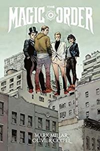 Couverture du livre The Magic Order - Mark Millar