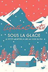 Agatha Christie - Sous la glace