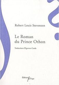 Couverture du livre Le Roman du Prince Othon - Robert Louis Stevenson