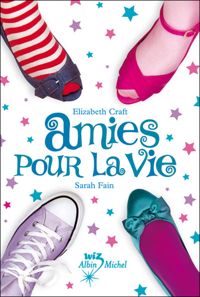 Couverture du livre Comme des soeurs - Amies pour la vie - Elizabeth Craft - Sarah Fain