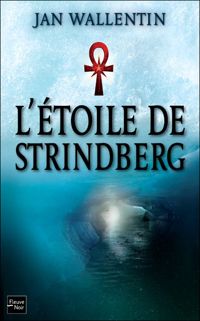 Jan Wallentin - L'Étoile de Strindberg