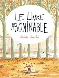 Noé Carlain - Ronan Badel - Le livre abominable