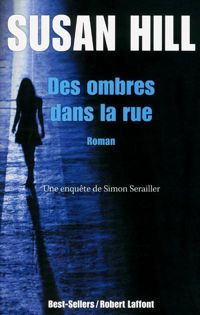 Susan Hill - Des ombres dans la rue