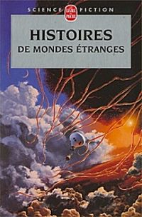 Couverture du livre Histoire de mondes étranges - Gerard Klein