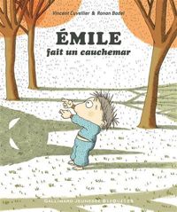 Vincent Cuvellier - Ronan Badel(Illustrations) - EMILE FAIT UN CAUCHEMAR - Dès 3 ans