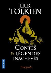 Couverture du livre Contes et légendes inachevés Intégrale - Jrr Tolkien