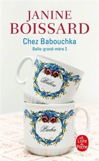 Couverture du livre Chez Babouchka - Janine Boissard