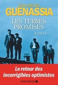 Jean Michel Guenassia - Les Terres promises