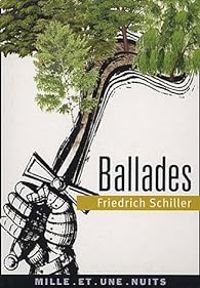 Couverture du livre Ballades - Friedrich Von Schiller