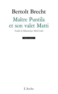 Couverture du livre Maitre Puntila et son valet Matti - Bertolt Brecht