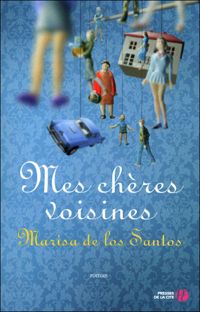 Marisa De Los Santos - Mes chères voisines