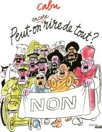 Couverture du livre Peut-on encore rire de tout ? - Cabu 