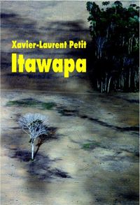 Couverture du livre Itawapa - Xavier Laurent Petit