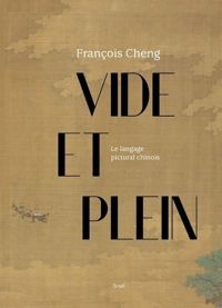 Couverture du livre Vide et plein - Francois Cheng