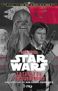 Couverture du livre Star Wars : La cavale du contrebandier - Greg Rucka