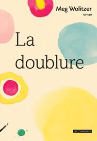 Couverture du livre La Doublure - Meg Wolitzer