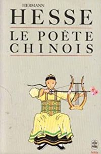 Hermann Hesse - Le poète chinois