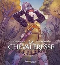 Elsa Bordier - La Chevaleresse