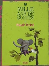 Anne Jonas - Mille ans de contes pour rire