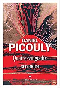 Couverture du livre Quatre-vingt-dix secondes - Daniel Picouly