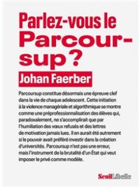 Johan Faerber - Parlez-vous le Parcoursup ?