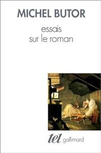 Michel Butor - Essais sur le roman