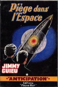 Jimmy Guieu - Piége dans l'espace