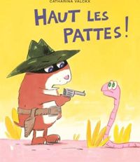 Couverture du livre Haut les pattes ! - Catharina Valckx