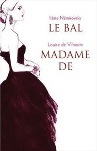 Couverture du livre Le Bal - Madame de - Irene Nemirovsky - Louise De Vilmorin