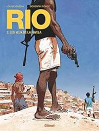 Couverture du livre Les yeux de la favela - Corentin Rouge - Louise Garcia