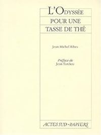 Jean Michel Ribes - L'Odyssée pour une tasse de thé