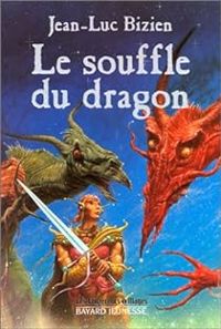 Jean-luc Bizien - Souffle du dragon