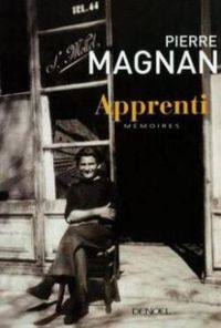 Pierre Magnan - Apprenti