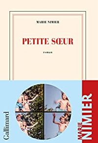 Marie Nimier - Petite soeur