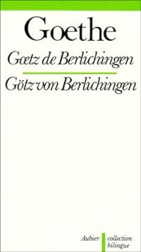 Johann Wolfgang Von Goethe - Goetz de Berlichingen