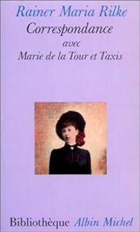 Couverture du livre Correspondance  - Rainer Maria Rilke - Marie Von Thurn Und Taxis