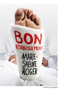 Couverture du livre Bon rétablissement  - Marie Sabine Roger